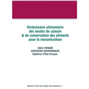 Dictionnaire Des Modes De Cuisson Et De Conservation Des Aliments Pour... pas cher