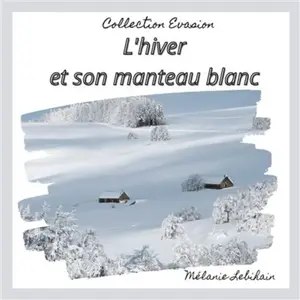 Books on Demand L'hiver et son manteau blanc pas cher