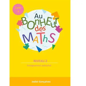Books on Demand Mathématiques Cycle 2 Niveau 2 Au Bonheur Des Maths - Méthodes Pour Les Élèves En Difficultés Scolaires pas cher