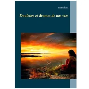 Douleurs Et Drames De Nos Vies pas cher