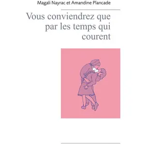 Vous Conviendrez Que Par Les Temps Qui Courent