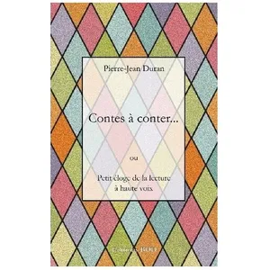 Contes À Conter - Ou Petit Éloge De La Lecture À Haute Voix