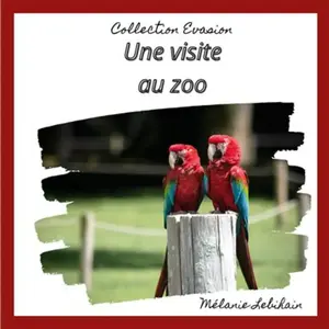 Une visite au zoo pas cher