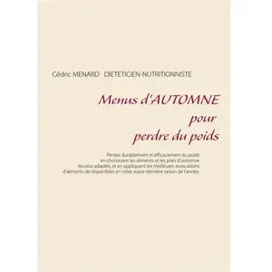 Menus d'automne pour perdre du poids - Cédric Ménard pas cher