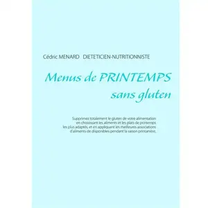 Menus de printemps sans gluten - Cédric Ménard pas cher