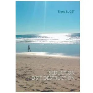 Séduction E(S)T Destruction pas cher