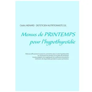 Menus De Printemps Pour L'hypothyroïdie pas cher