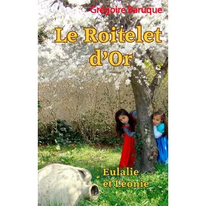 Le Roitelet D'or - Eulalie Et Léonie pas cher