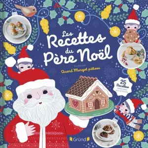 Editions Gründ Les recettes du Père Noël pas cher