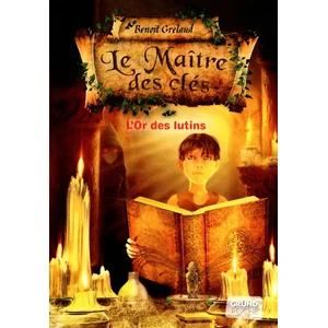 ISBN Editions Gründ Le Maître Des Clés - Tome 2 - L'or Des Lutins pas cher