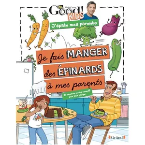 Grund Dr Good ! Kids - J'épate mes parents - Je fais manger des épinards à mes parents pas cher