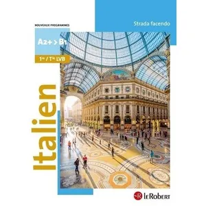 Le Robert Italien 1re/Tle Lvb A2+>B1 Strada Facendo pas cher