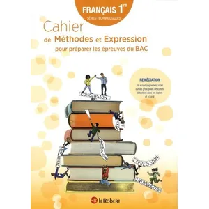 Comparateur de prix : Le Robert Français 1re Technologiques - Cahier De Méthodes Et Expression Pour Préparer Les Épreuves Du Bac