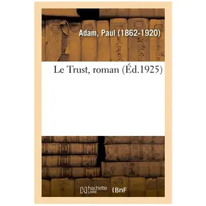 Le Trust, Roman