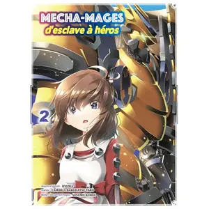 Editions Komikku Mecha-mages d'esclave à héros T02 pas cher