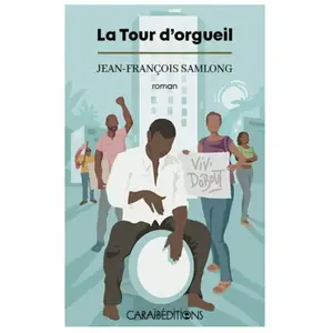 Caraibeditions La tour d'orgueil pas cher