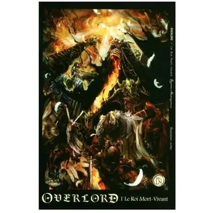 Ofelbe Overlord - Light Novel - Tome 1 : Le Roi Mort-Vivant pas cher