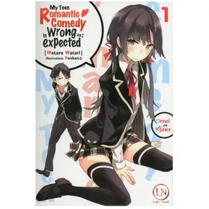 Ofelbe My Teen Romantic Comedy Is Wrong As Expected - Light Novel - Tome 1 : Is Wrong As I Expected pas cher