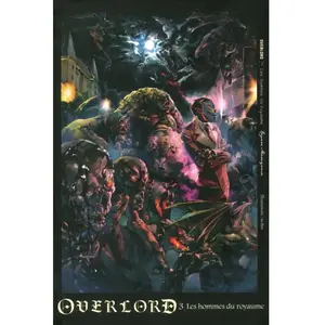 Ofelbe Overlord - Light Novel - Tome 3 : Les Hommes Du Royaume