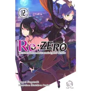 Ofelbe Re zero tome 12 - Tome 12: Re: vivre dans un autre monde à partir de zéro pas cher
