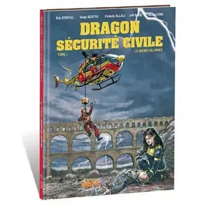Idees + Dragon Sécurité Civile Tome 1 - Le Secret De Nîmes pas cher