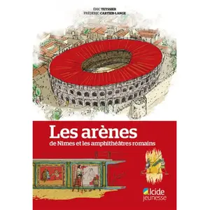 Alcide Les arènes de Nîmes et les amphithéâtres romains pas cher