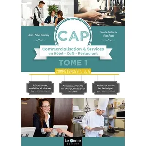 Comparateur de prix : Le Genie Editeur Cap Commercialisation & Services En Hôtel-Café-Restaurant 1re Et 2e Années - Tome 1, Compétences 1, 3, 5