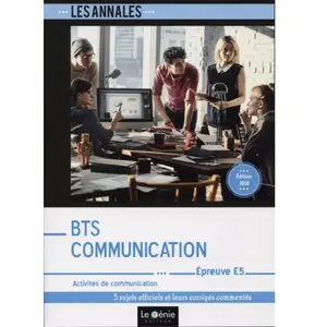 Activités De Communication Epreuve E5 Bts Communication - 5 Études De Cas Corrigées Et Détaillées pas cher