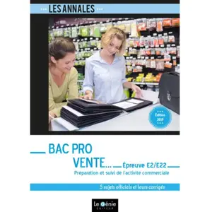 Comparateur de prix : Genie Des Glaciers Préparation Et Suivi De L'activité Commerciale Épreuve E2 Sous-Épreuve E22 Bac Pro Vente - 5 Sujets Officiels Et Leurs Corrigés