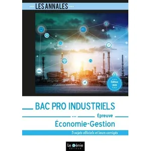 Comparateur de prix : Genie Des Glaciers Economie-Gestion Bac Pro Industriels - 5 Sujets Officiels Et Leurs Corrigés