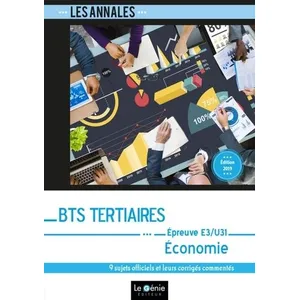 Comparateur de prix : Genie Des Glaciers Economie Épreuve E3-U31 Bts Tertiaires - 9 Sujets Officiels Et Leurs Corrigés Commentés