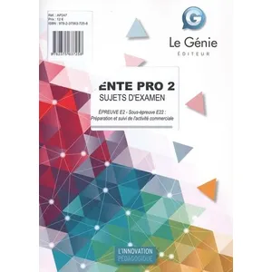 Comparateur de prix : Le Genie Editeur Vente Pro 2 Épreuve E2 Sous-Épreuve E22 : Préparation Et Suivi De L'activité Commerciale - Sujets D'examen