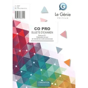 Le Genie Editeur Co Pro Sujets D'examen - Epreuve E2, Préparation Et Suivi De L'activité De L'unité Commerciale pas cher