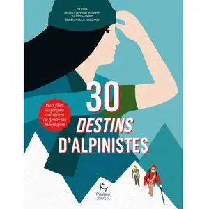 Paulsen 30 destins d'alpinistes pas cher
