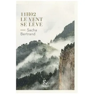 11h02, Le Vent Se Lève