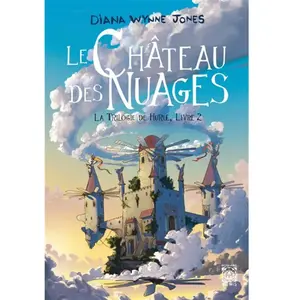 Ynnis Editions Trilogie de Hurle - Gallimard Jeunesse - Le château des nuages - Roman - 352 pages pas cher