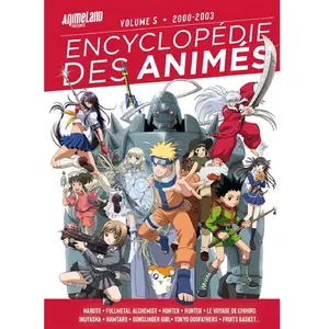 Ynnis Editions Encyclopédie Des Animés - Tome 5, De 2000 À 2003 pas cher
