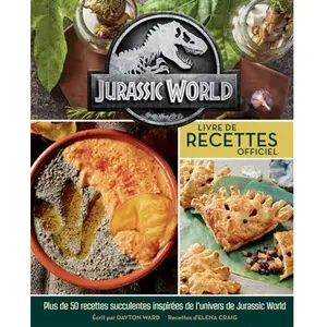 Ynnis Editions Jurassic World: Livre de recettes officiel. Plus de 50 recettes succulentes tout droit venues d'Isla Nublar pas cher