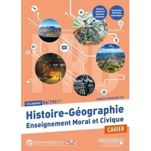Comparateur de prix : Lelivrescolaire.fr Histoire-Géographie Enseignement Moral Et Civique 1re Bac Pro - Cahier D'activités
