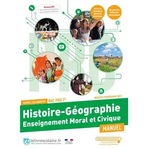 Lelivrescolaire.fr Histoire-Géographie Enseignement Moral Et Civique Tle Bac Pro - Manuel Collaboratif pas cher