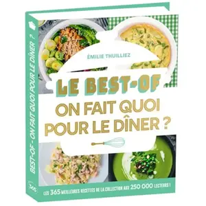 Editions 365 Le Best-of On fait quoi pour le dîner pas cher