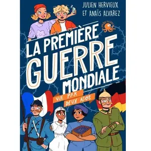 ISBN Poulpe fictions La Première Guerre Mondiale Vue Par Deux Ados pas cher