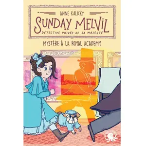 ISBN Poulpe Fictions Sunday Melvil, détective privée de Sa Majesté - Mystère à la Royal Academy pas cher
