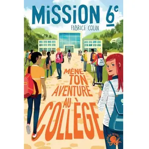 ISBN Poulpe fictions Mission 6e - Tome 1 - Mène Ton Aventure Au Collège pas cher
