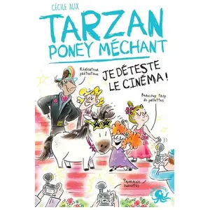 ISBN Poulpe Fictions Tarzan poney méchant - Je déteste le cinéma ! pas cher