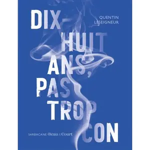 Sarbacane Dix-huit ans, pas trop con pas cher