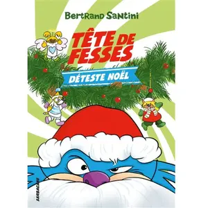 Sarbacane Tête de Fesses déteste Noël pas cher