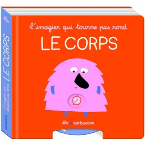 Sarbacane Editions L'imagier qui tourne pas rond - Le corps pas cher