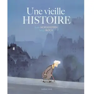 Sarbacane Editions Une vieille histoire pas cher