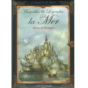 Merveilles et légendes de la mer - récits de Bretagne pas cher